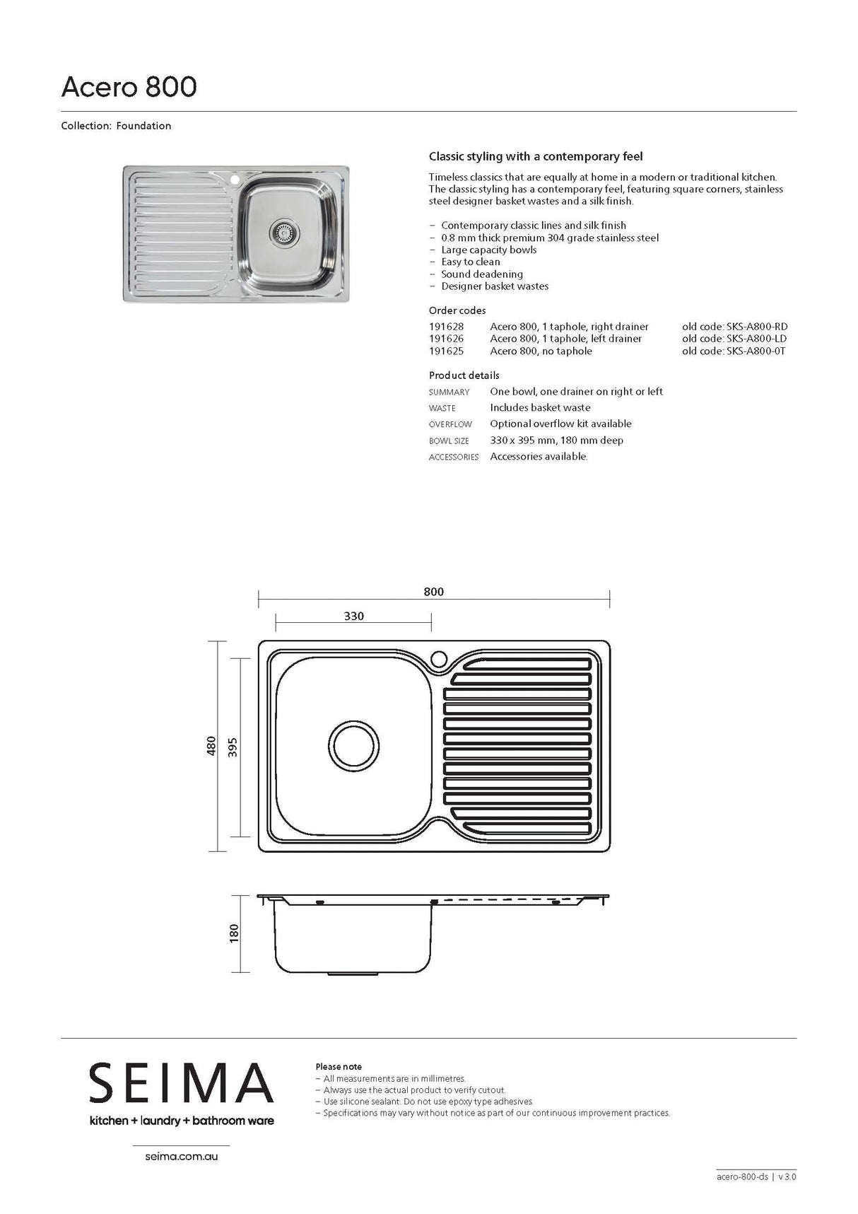 Seima 191628 Acero 800 Single Bowl Sink, Abovemount, (1 taphole), Right Drainer, Stainless Steel, 800x480mm