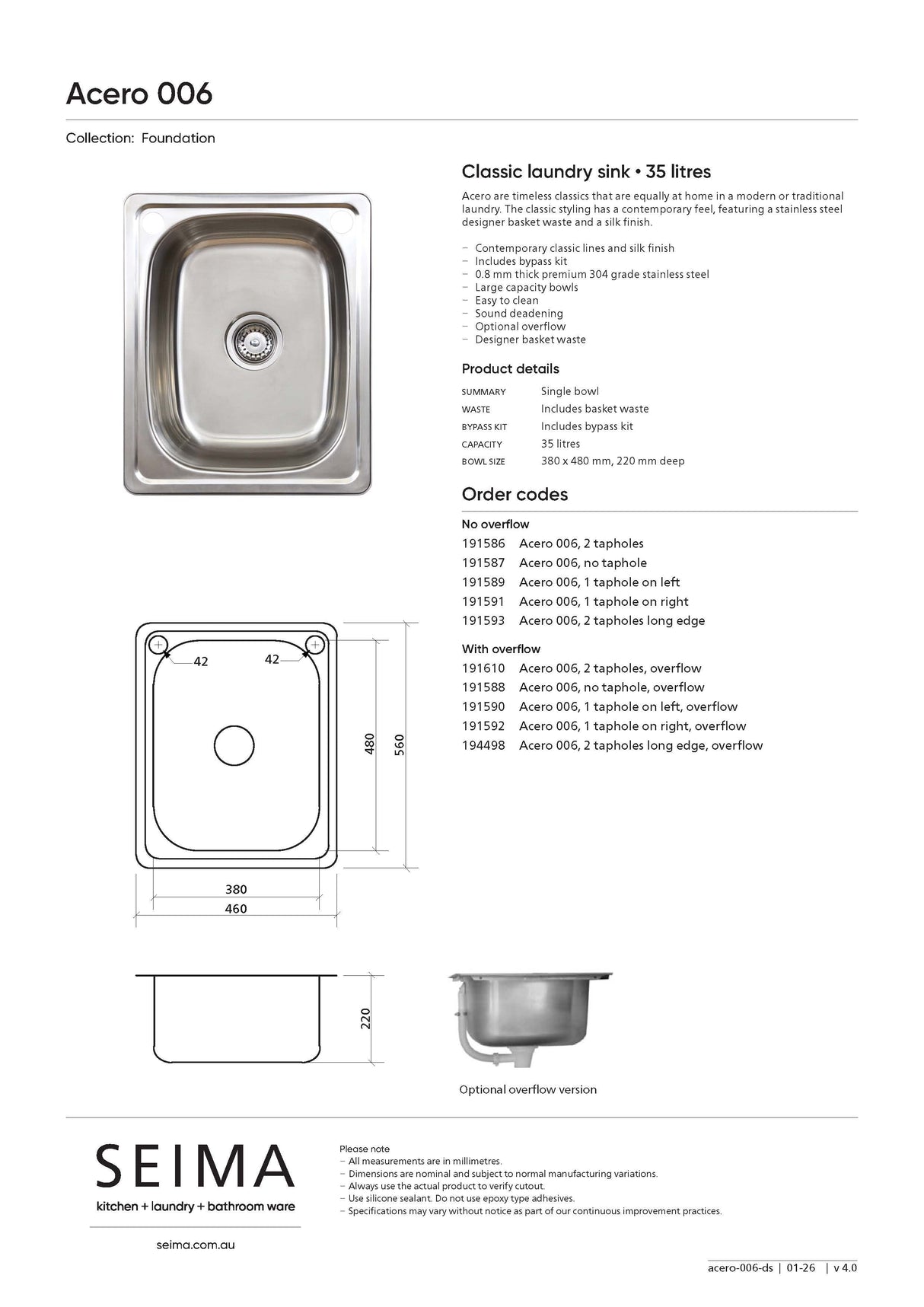 Seima 191591 Acero 006 Single Bowl Sink, Abovemount (Right taphole), Stainless Steel, 460x560mm