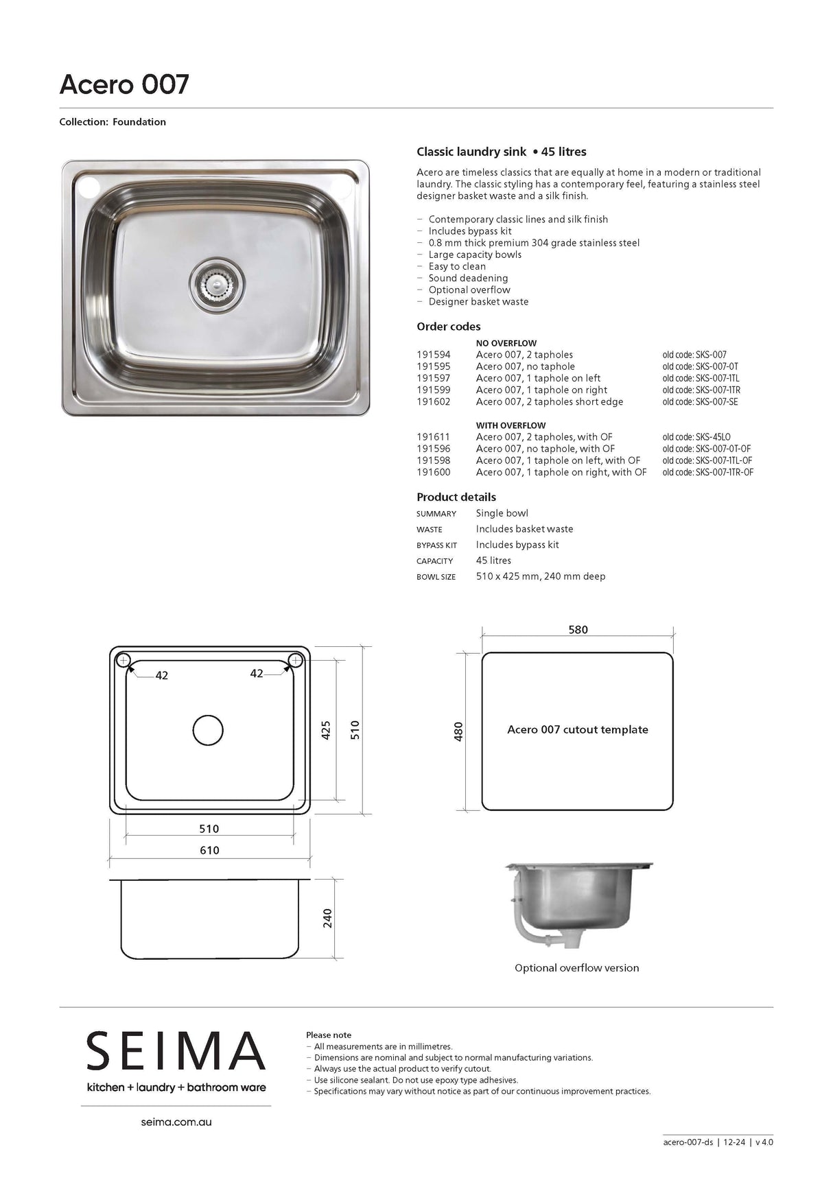 Seima 191597 Acero 007 Single Bowl Sink, Abovemount (Left taphole) Stainless Steel, 610x510mm